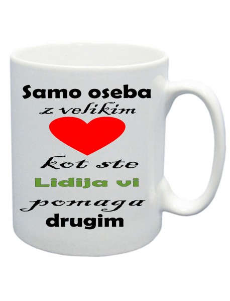 Skodelica samo oseba z velikim srcem
